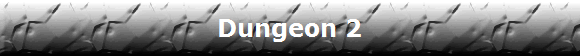 Dungeon 2