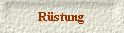 Rstung